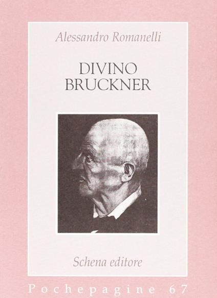 Divino Bruckner - Alessandro Romanelli - copertina