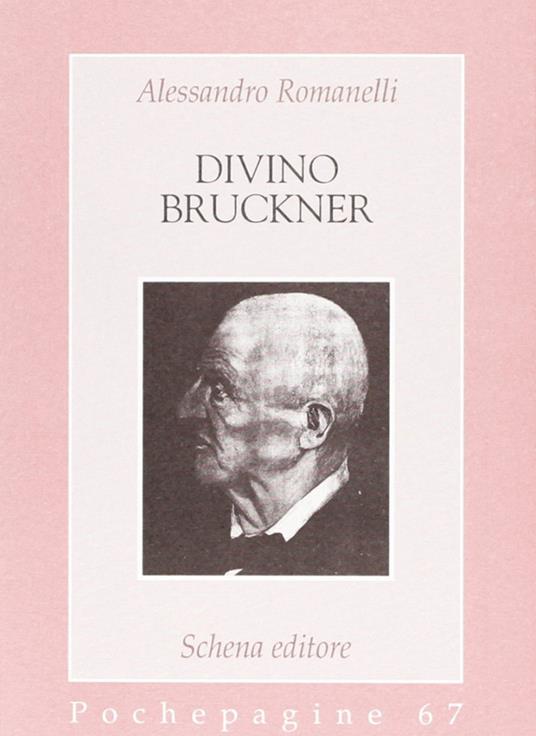 Divino Bruckner - Alessandro Romanelli - copertina