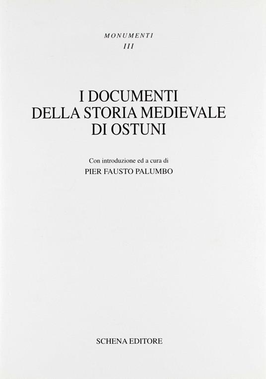 I documenti della storia medievale di Ostuni - P. Fausto Palumbo - copertina