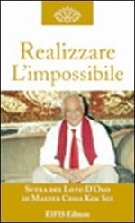 Realizzare l'impossibile. La manifestazione