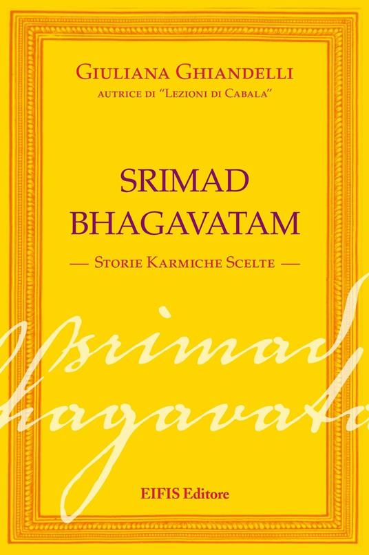 Srimad Bhagavatham. Storie karmiche scelte - Giuliana Ghiandelli - copertina