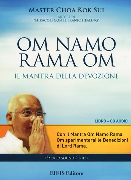 Om Namo Rama Om. Il mantra della devozione. Con CD Audio - K. Sui Choa - copertina