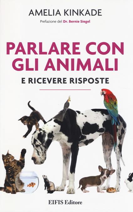 Parlare con gli animali e ricevere risposte - Amelia Kinkade - copertina