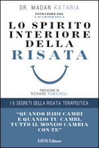 Lo spirito interiore della risata. I 5 segreti della risata terapeutica - Madan Kataria - copertina