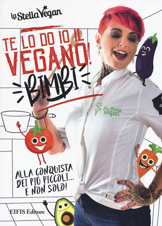 Te lo do io il vegano! Bimbi - La Stella Vegan - copertina