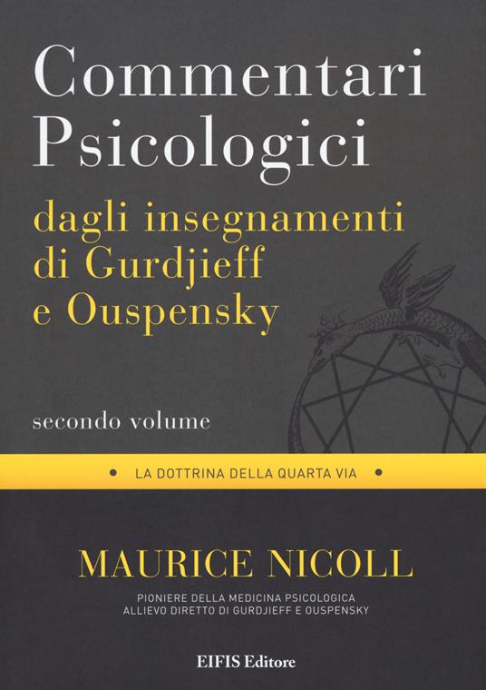 Commentari psicologici dagli insegnamenti di Gurdjieff e Ouspensky. Vol. 2 - Maurice Nicoll - copertina