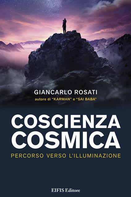 Coscienza cosmica. Percorso verso l’Illuminazione - Giancarlo Rosati - copertina