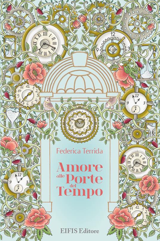 Amore alle porte del tempo - Federica Terrida - copertina