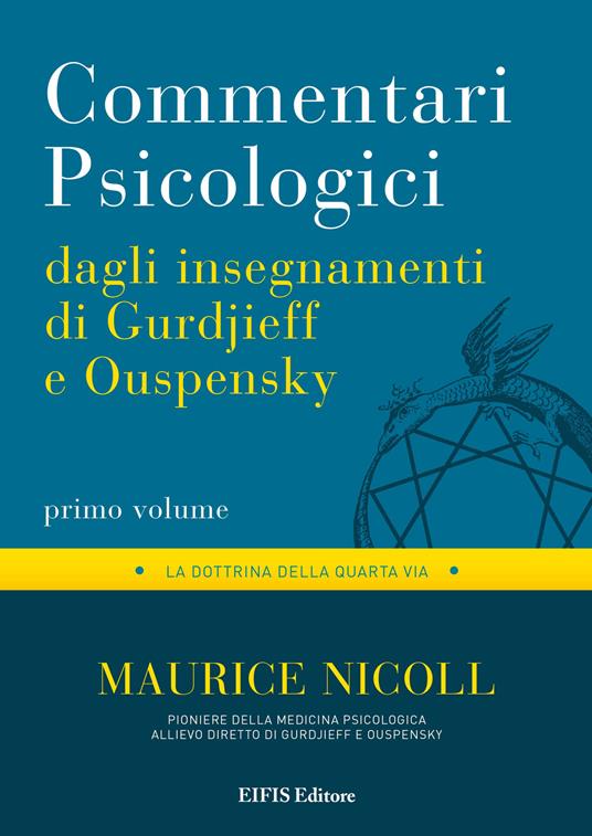 Commentari psicologici dagli insegnamenti di Gurdjieff e Ouspensky. Vol. 1 - Maurice Nicoll,Maurizio Toshen Graziani - ebook