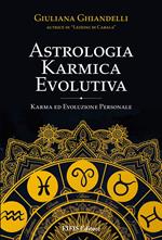 Astrologia karmica evolutiva. Karma ed evoluzione personale