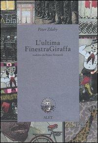 L'ultima FinestraGiraffa - Péter Zilahy - copertina