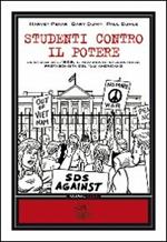 Studenti contro il potere. La storia dell'SDS, il movimento studentesco protagonista del'68 americano