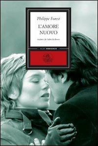 L'amore nuovo - Philippe Forest - copertina