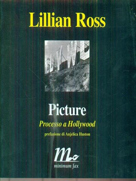 Picture. Processo a Hollywood - Lillian Ross - 3