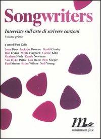 Songwriters. Interviste sull'arte di scrivere canzoni. Vol. 1 - copertina