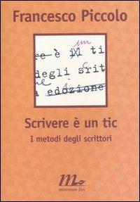 Scrivere è un tic