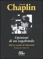 Opinioni di un vagabondo. Mezzo secolo di interviste