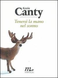 Tenersi la mano nel sonno - Kevin Canty - copertina