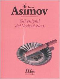 Gli enigmi dei vedovi neri - Isaac Asimov - copertina