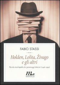 Holden, Lolita, Zivago e gli altri