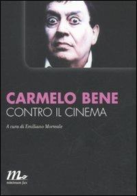 Contro il cinema - Carmelo Bene - copertina