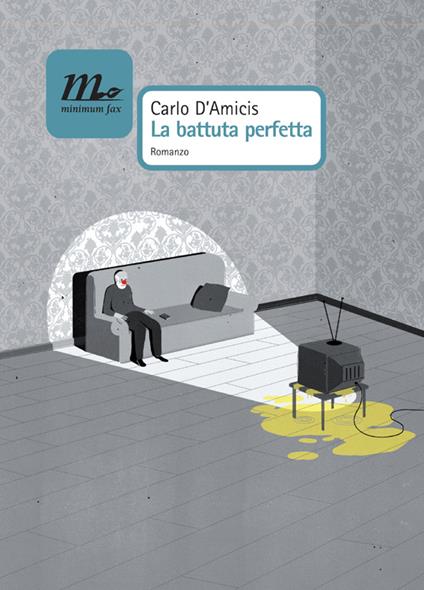 La battuta perfetta - Carlo D'Amicis - ebook