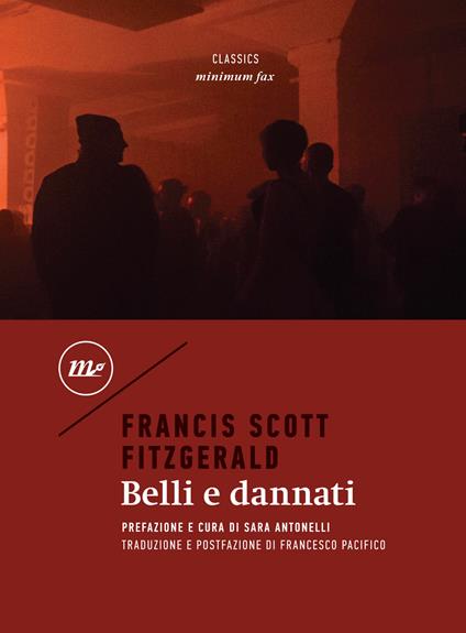 Belli e dannati - Francis Scott Fitzgerald,Francesco Pacifico - ebook