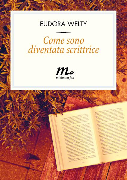 Come sono diventata scrittrice - Eudora Welty,Isabella Zani - ebook