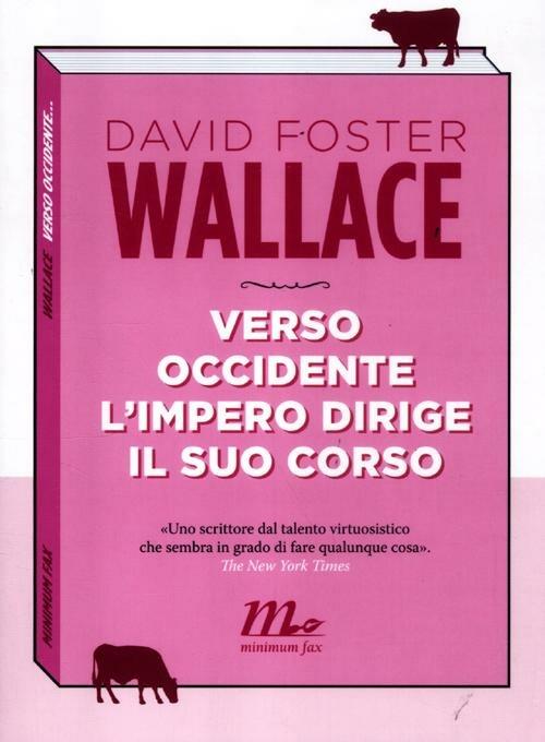 Verso Occidente l'Impero dirige il suo corso - David Foster Wallace - copertina