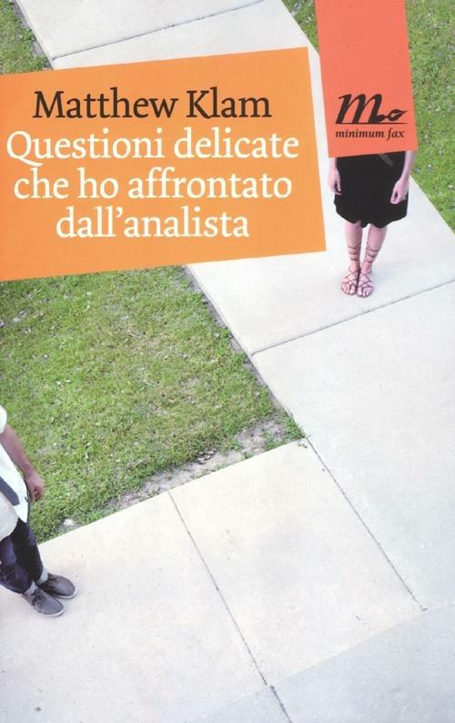 Questioni delicate che ho affrontato dall'analista - Matthew Klam - copertina