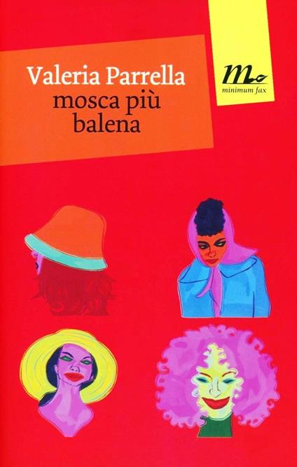 Mosca più balena - Valeria Parrella - copertina