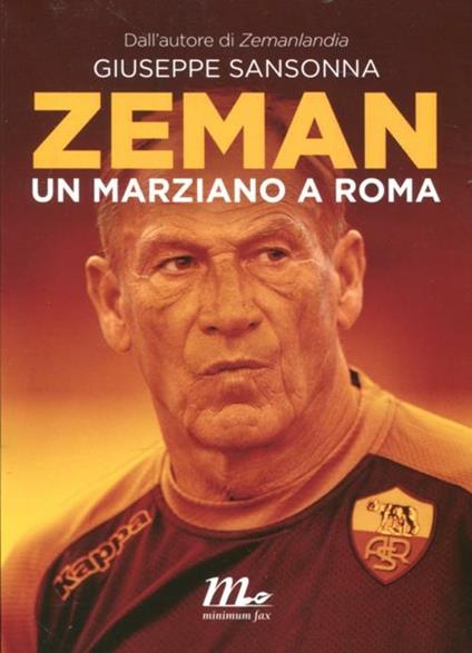 Zeman. Un marziano a Roma - Giuseppe Sansonna - copertina