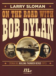 On the road with Bob Dylan