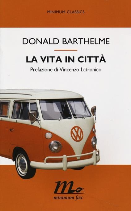 La vita in città - Donald Barthelme - copertina