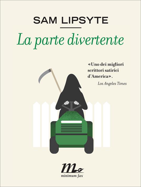 La parte divertente - Sam Lipsyte,Anna Mioni - ebook