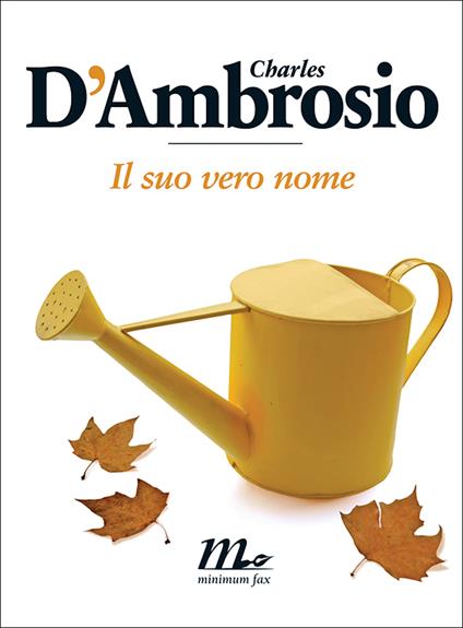 Il suo vero nome - Charles D'Ambrosio,Martina Testa - ebook