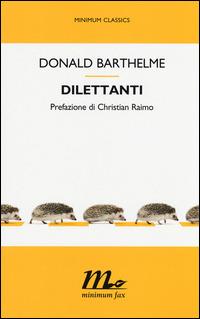 Dilettanti - Donald Barthelme - copertina