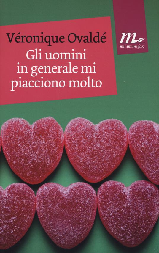 Gli uomini in generale mi piacciono molto - Véronique Ovaldé - copertina