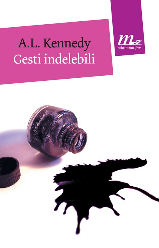 Gesti indelebili - A. L. Kennedy,Federica Aceto - ebook