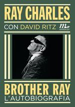 Brother Ray. L'autobiografia