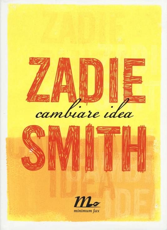 Cambiare idea - Zadie Smith - copertina