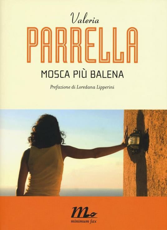 Mosca più balena - Valeria Parrella - copertina