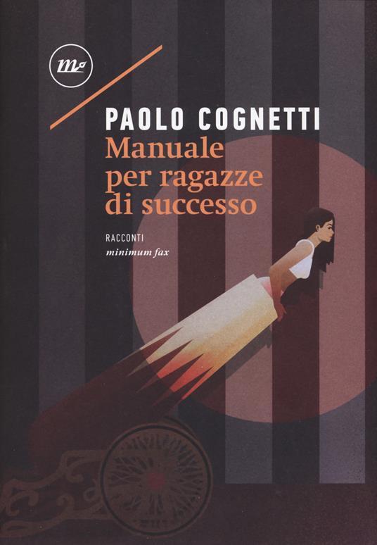 Manuale per ragazze di successo - Paolo Cognetti - copertina