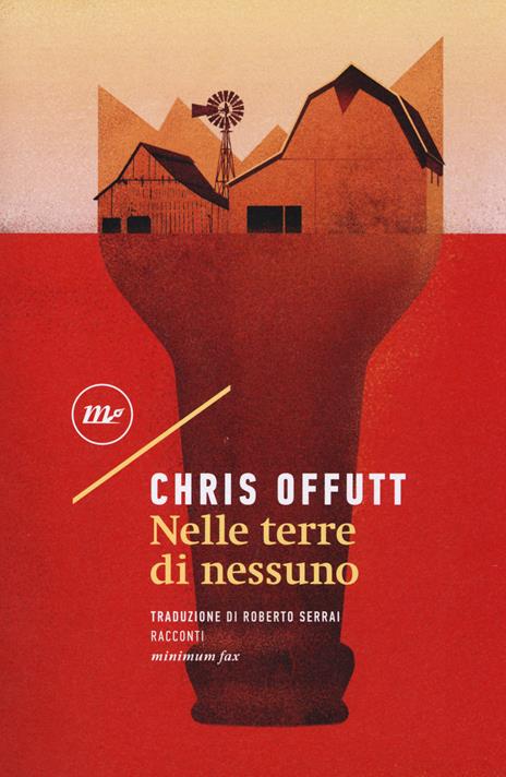Nelle terre di nessuno - Chris Offutt - copertina