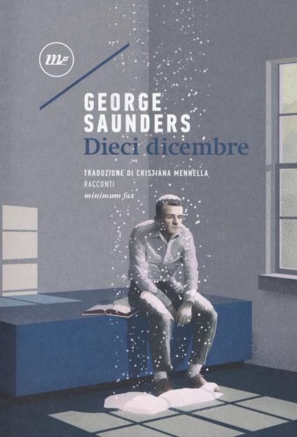 Dieci dicembre - George Saunders - copertina