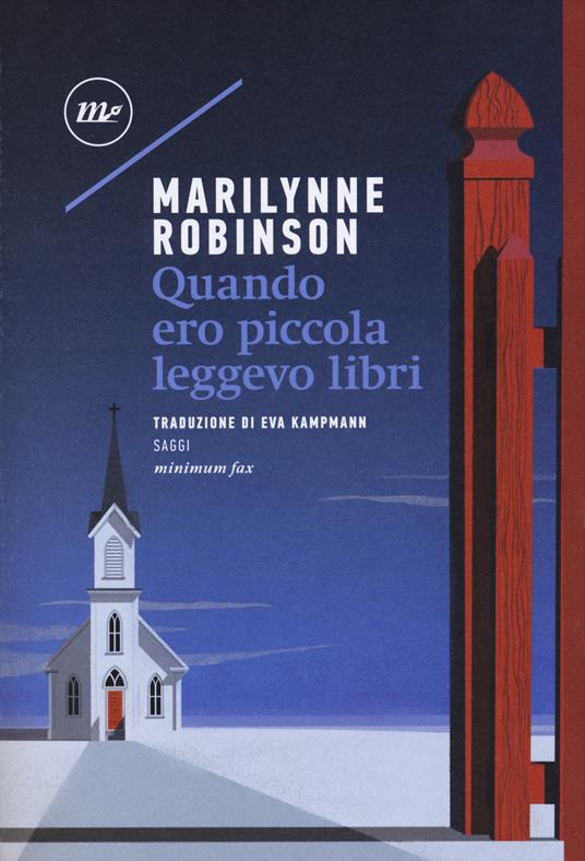 Quando ero piccola leggevo libri - Marilynne Robinson - copertina