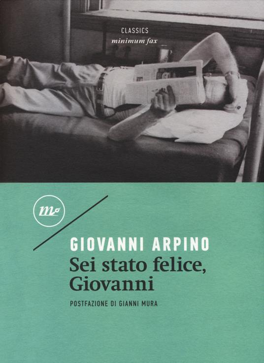 Sei stato felice, Giovanni - Giovanni Arpino - copertina