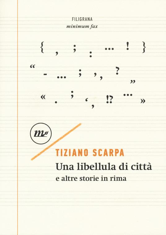 Una libellula di città e altre storie in rima - Tiziano Scarpa - copertina