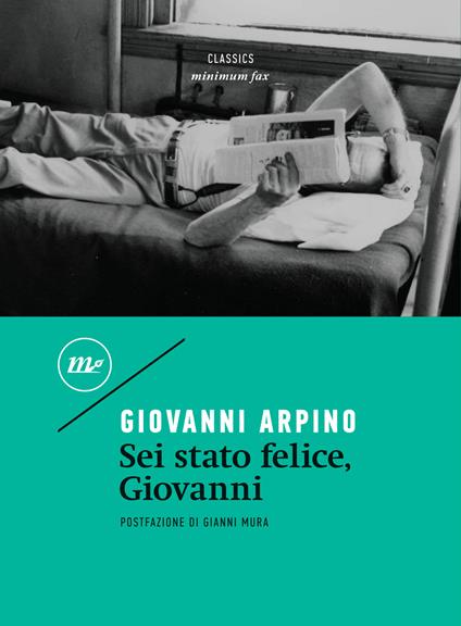 Sei stato felice, Giovanni - Giovanni Arpino - ebook