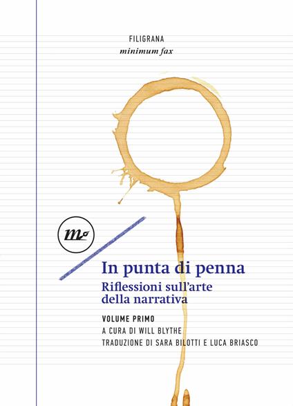 In punta di penna. Riflessioni sull'arte della narrativa. Vol. 1 - Will Blythe,Sara Bilotti,Luca Briasco - ebook